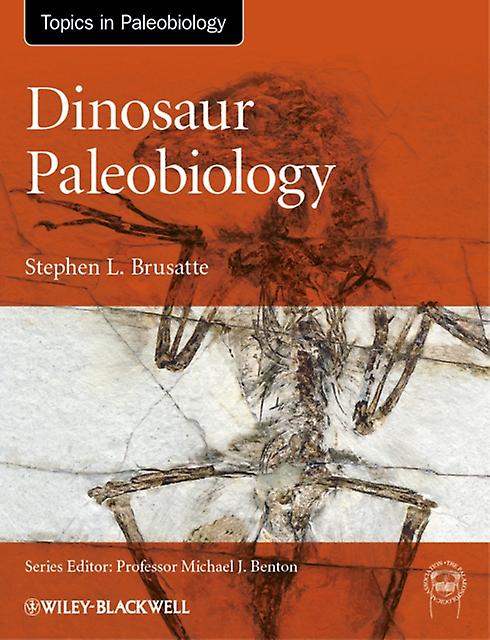 Dinosaur Paleobiology by Stephen L. Columbia University Brusatte Paperback Book