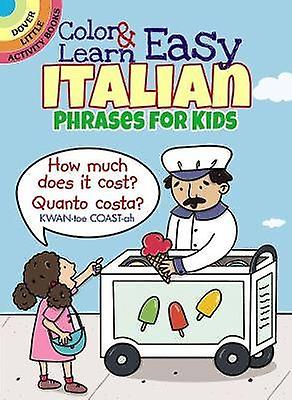 Color & Learn Easy Italian Phrases for Kids