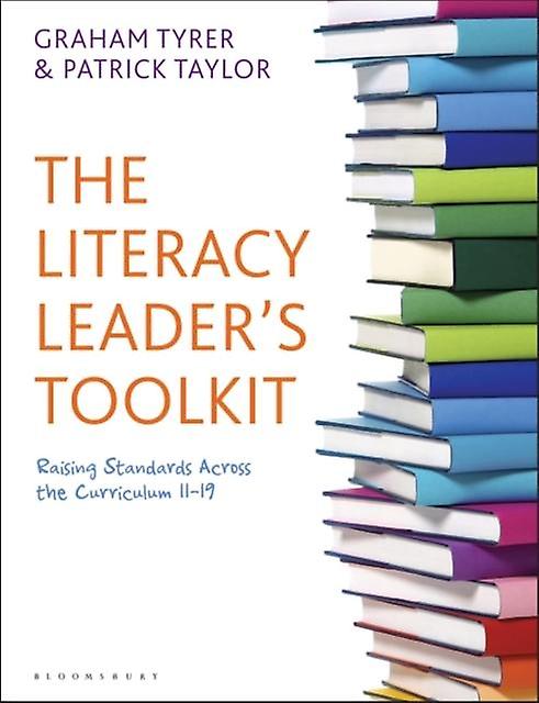 The Literacy Leaders Toolkit by Patrick Taylor Paperback