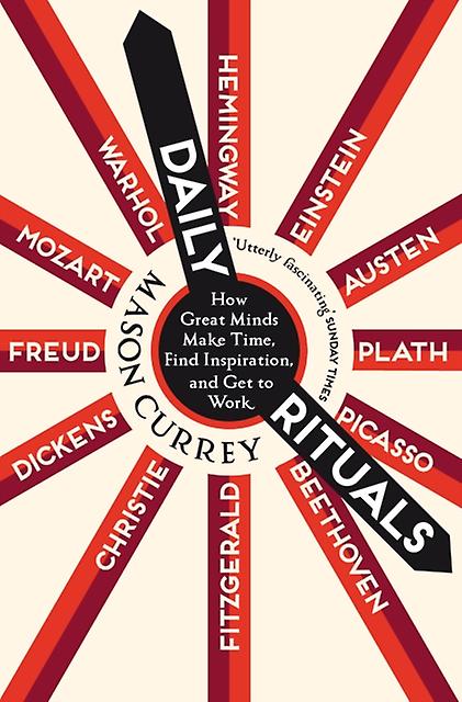Daily Rituals by Mason Currey Paperback Book