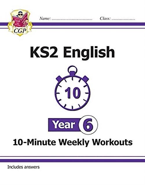 Ks2 Year 6 English 10minute Weekly Workouts by CGP Books Paperback