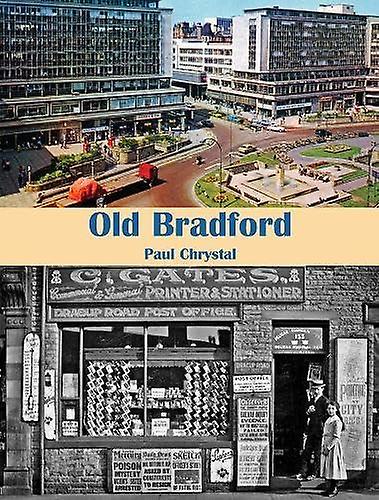 Old Bradford by Paul Chrystal Paperback