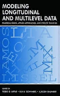 Modeling Longitudinal and Multilevel Data