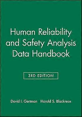 Human Reliability and Safety Analysis Data Handbook