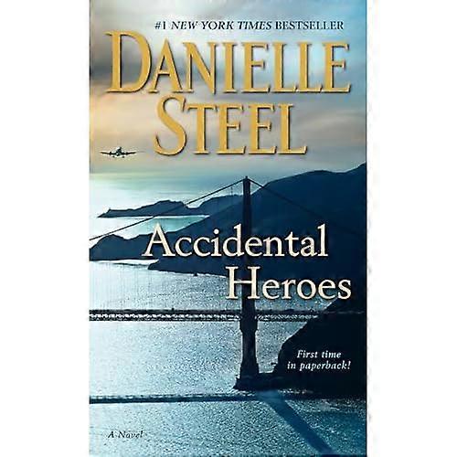 Accidental Heroes : a Novel