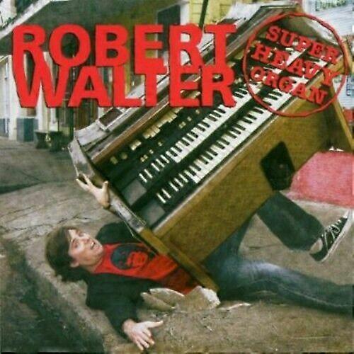 CD cu orgă super-grea Robert Walter