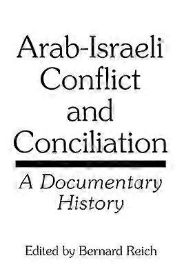 Arab-Israeli Conflict and Conciliation