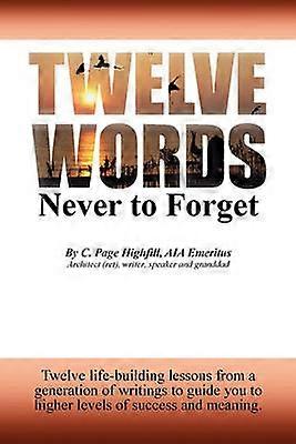 Twelve Words Never to Forget