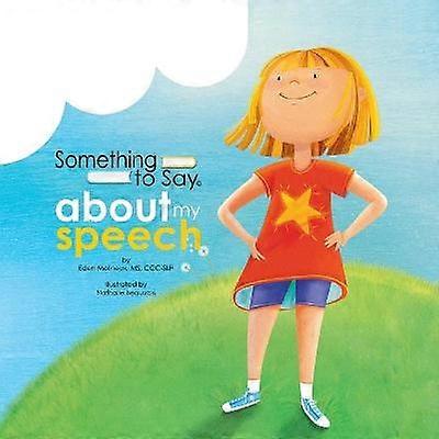 Something to Say about My Speech