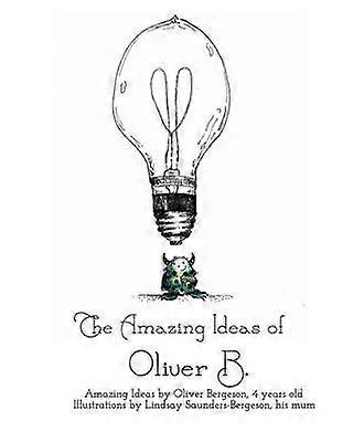 De geweldige ideeën van Oliver B.