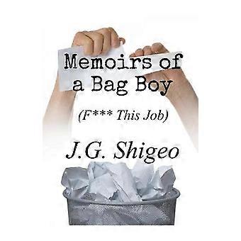 Memoires van een tassenjongen (F*** This Job)