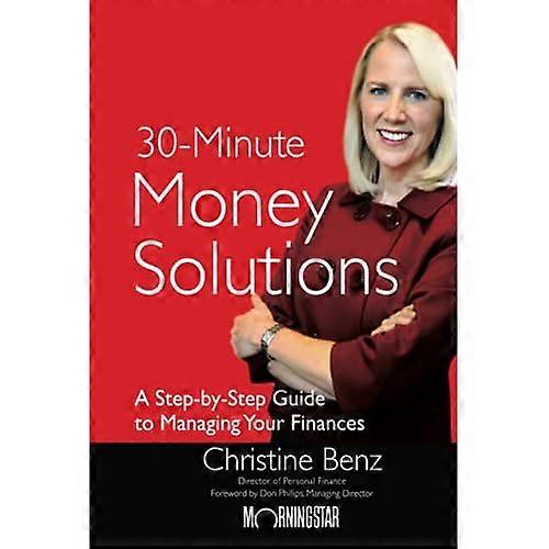 30-Minute Money Solutions: A Step-by-Step Guide to Managing Your Finances
