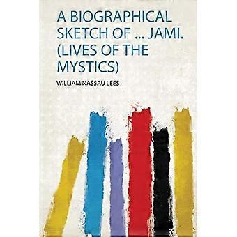 Biografische schets van Jami. (Levens van de mystici)