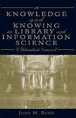 Knowledge and Knowing in Library and Information Science