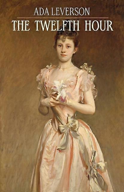 The Twelfth Hour - Ada Leverson