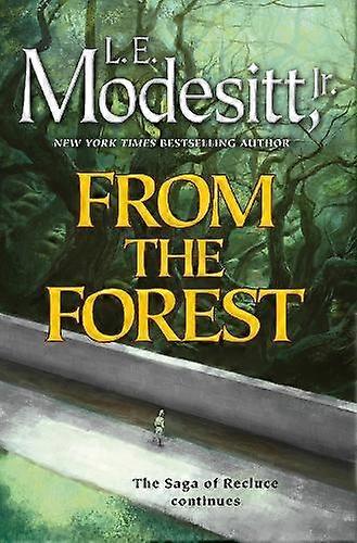 From The Forest by Jr. & L. E. Modesitt  Hardback Book