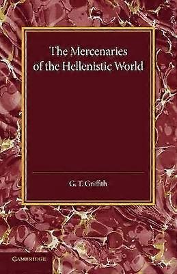 The Mercenaries of the Hellenistic World