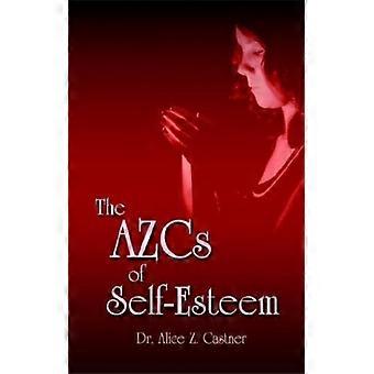 Die AZCs des Selbstwertgefühls