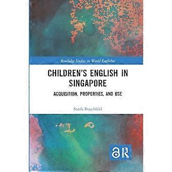 Kinderenglisch in Singapur: Erwerb, Eigentum und Nutzung (Routledge Studies in World Englishes)