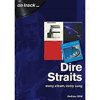 Dire Straits Every Album, Every Song (On Track ) (On Track)