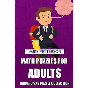 Wiskundige puzzels voor volwassenen: Kakuro 9x9 puzzelcollectie (Kakuro-puzzels voor volwassenen)