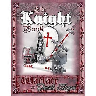 The Knight Book: Warfare door Duct Tape