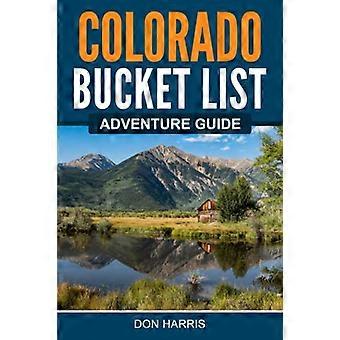 Colorado Bucket List - Eventyrguide
