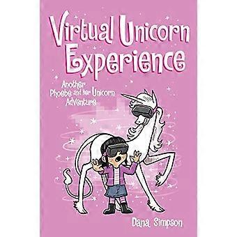 Virtual Unicorn Experience: Another Phoebe and Her Unicorn Adventure (Phoebe and Her Unicorn)