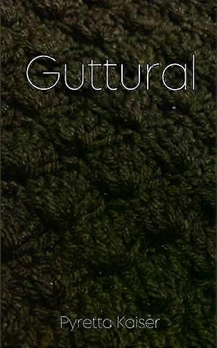 Gutturaal - Pyretta Kaiser