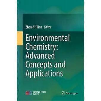 Environmental Chemistry Advanced Concepts And Applications - Springer Nature B.V