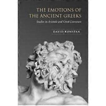Muinaiset kreikkalaiset tunteita: Aristoteles ja klassisesta kirjallisuudesta (Robson klassisen Luennot sarja)