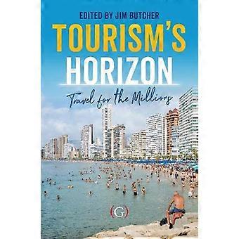 Tourisms Horizon Travel for the Millions