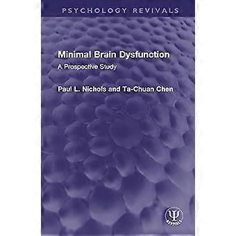 Minimal Brain Dysfunction A Prospective Study
