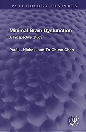 Minimal Brain Dysfunction A Prospective Study