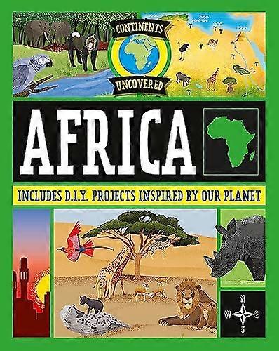 Continents Uncovered Africa