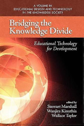 Bridging The Knowledge Divide Educational Technology For Development Pb - Emerald Publishing Ltd - Paperback - en Book