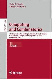 Computing And Combinatorics 31st International Computing And Combinatorics Confe - Springer Nature B.V - Paperback - en Book