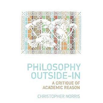Philosophy Outside In A Critique of Academic Reason