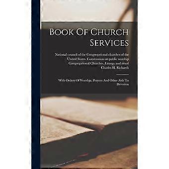 Book Of Church Services With Orders Of Worship Prayers And Other Aids To Devo - Creative Media Partners LLC - Hardcover - en Book