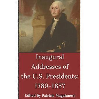 Discursos de Posse dos Presidentes dos EUA (1789-1857) - Dalcassian Publishing Company - Brochura - Livro em Inglês - História