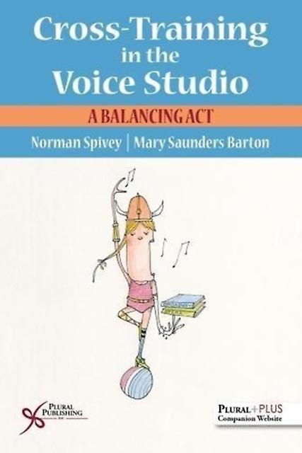 Crosstraining In The Voice Studio by Mary SaundersBarton Paperback Book
