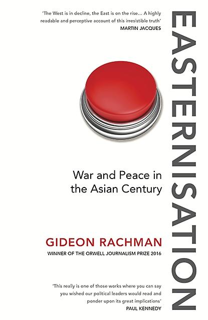 Easternisation by Gideon Rachman Paperback