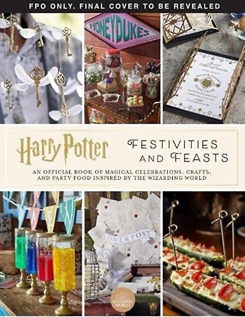 Harry Potter  Festivities And Feasts by Jennifer Carroll Hardback Book