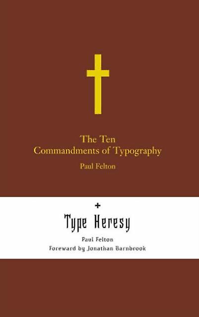 The Ten Commandments Of Typography by Paul Felton Paperback Book