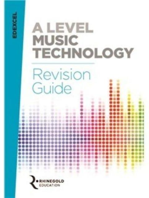 Edexcel A Level Music Technology Revision Guide by James Reevell Book Book