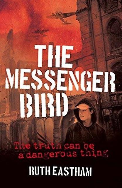 The Messenger Bird by Ruth Eastham Paperback