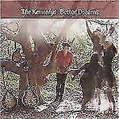 The Kennedys : Better Dreams CD (2008)
