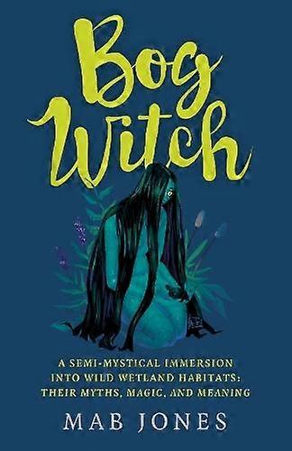 Bog Witch - Mab Jones