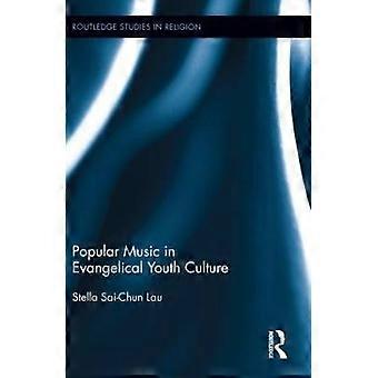 Popular Music in Evangelical Youth Culture
