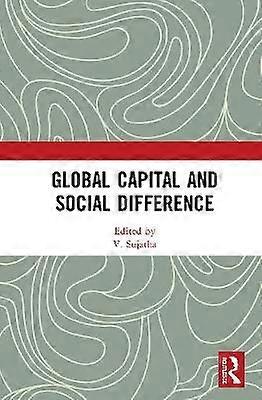 Global Capital and Social Difference